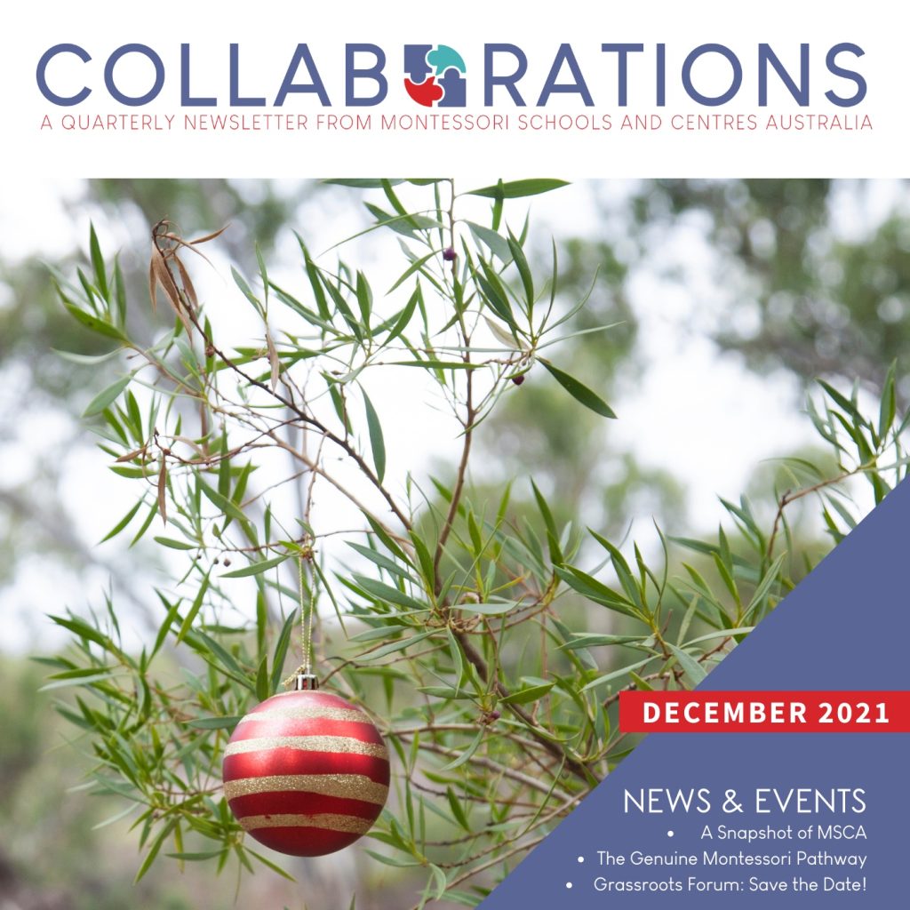 Collaborations. A quarterly newsletter from montessori schools and centres Australia. December 2021 news and events